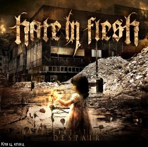 Hate In Flesh  - Wandering Through Despair (new songs 2011)