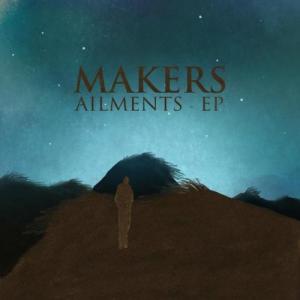 Makers - Ailments [EP] (2011)