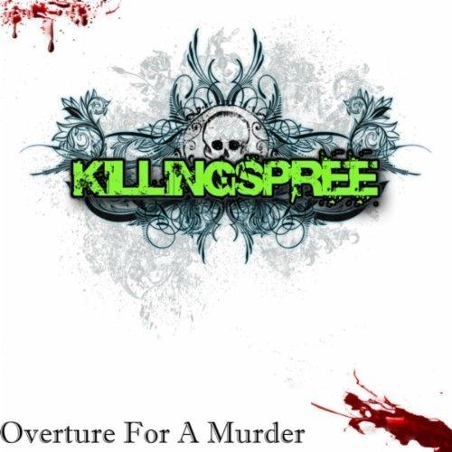 Killing Spree - Overture For A Murder (2011)