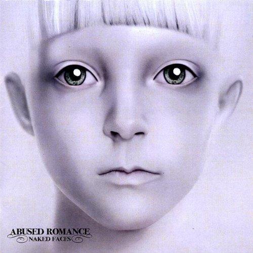Abused Romance - Naked Faces (2009)