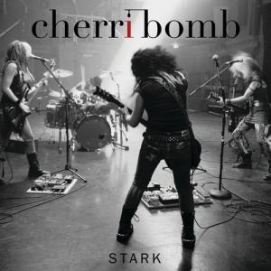 Cherri Bomb - Stark  [EP] (2011)