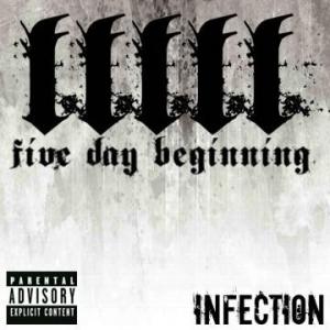 5 Day Beginning - Infection [EP] (2009)