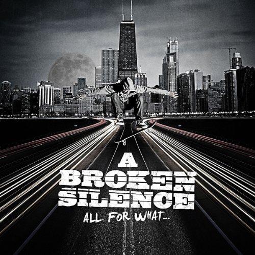 A Broken Silence - All for What... [Japanese Edition] (2010)
