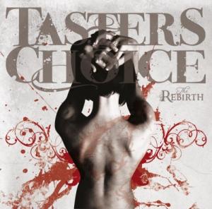 Taster's Choice - The Rebirth (2009)