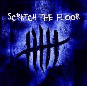 Scratch The Floor - Scratch The Floor (2012)