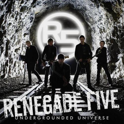 Renegade Five - Underground Universe (2009)