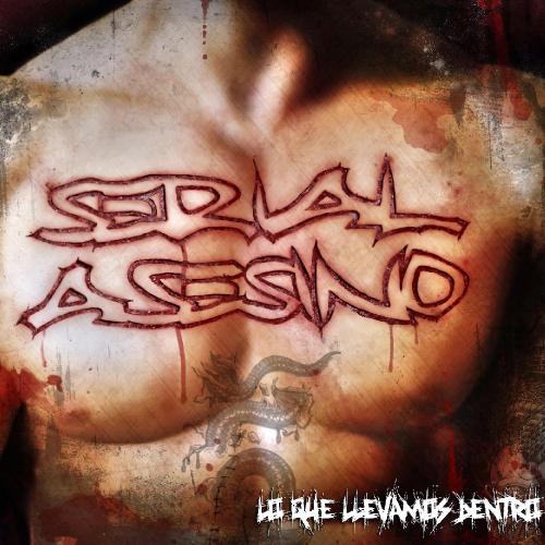 Serial Asesino - Lo Que Lievamos Dentro [EP] (2012)