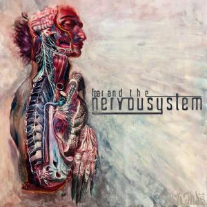 Fear And The Nervous System - Fear And The Nervous System (2011)