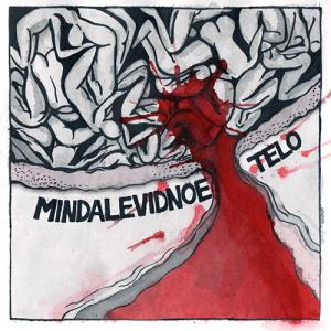 Mindalevidnoe Telo - Mindalevidnoe Telo [EP] (2012)